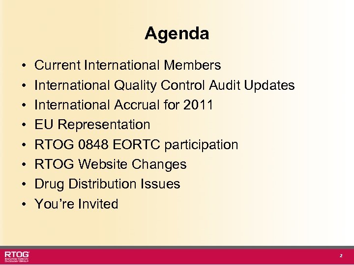 Agenda • • Current International Members International Quality Control Audit Updates International Accrual for