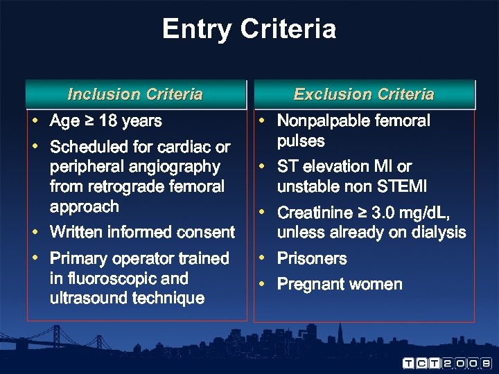 Entry Criteria Inclusion Criteria • Age ≥ 18 years • Scheduled for cardiac or