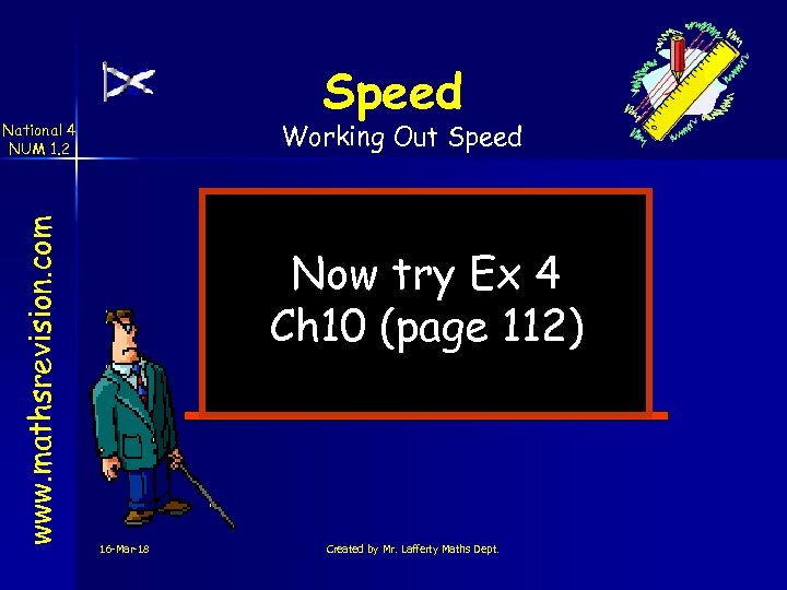 Speed Working Out Speed www. mathsrevision. com National 4 NUM 1. 2 Now try