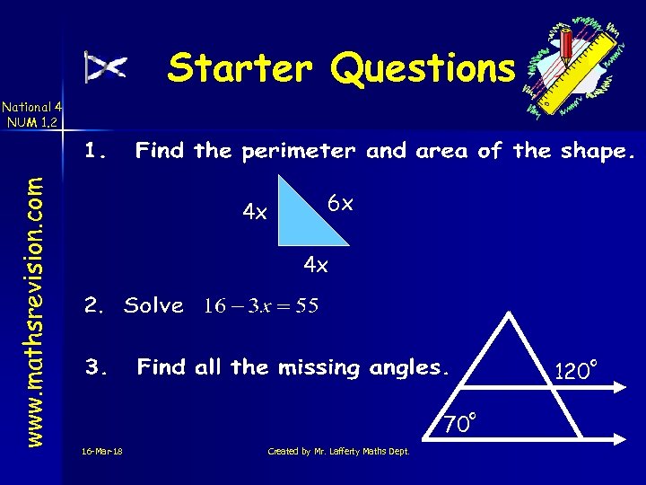 Starter Questions www. mathsrevision. com National 4 NUM 1. 2 4 x 6 x