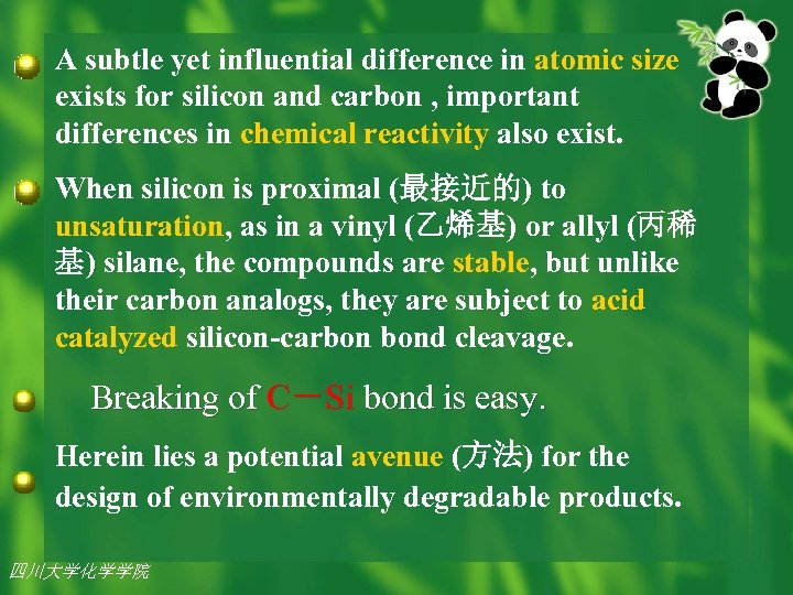 A subtle yet influential difference in atomic size exists for silicon and carbon ,
