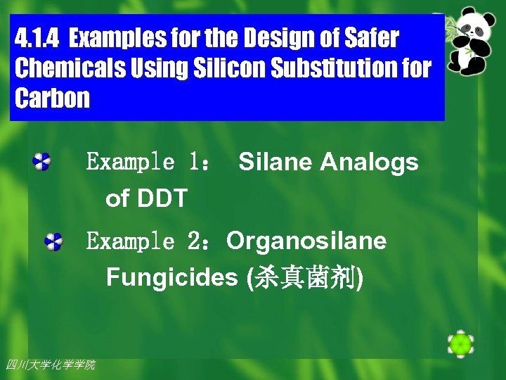 4. 1. 4 Examples for the Design of Safer Chemicals Using Silicon Substitution for