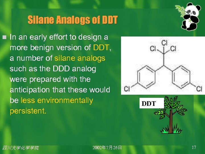 Silane Analogs of DDT n In an early effort to design a more benign