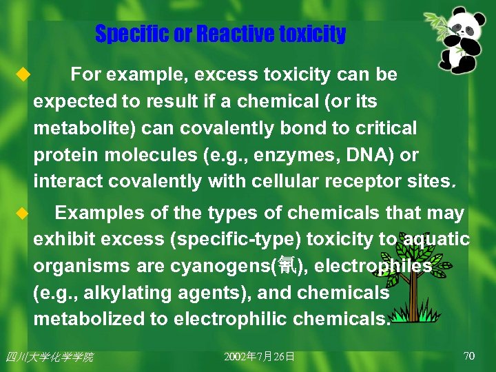 Specific or Reactive toxicity u For example, excess toxicity can be expected to result