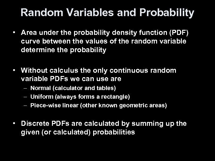 Random Variables and Probability • Area under the probability density function (PDF) curve between
