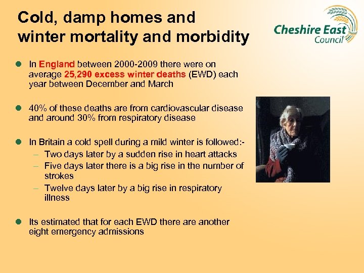 Cold, damp homes and winter mortality and morbidity l In England between 2000 -2009