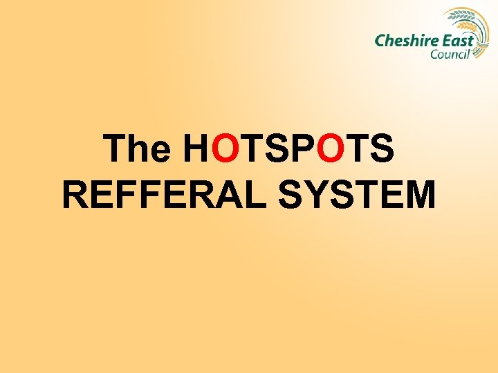 The HOTSPOTS REFFERAL SYSTEM 