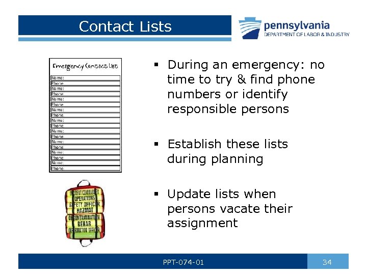 Contact Lists § During an emergency: no time to try & find phone numbers
