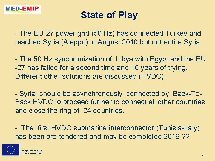 State of Play - The EU-27 power grid (50 Hz) has connected Turkey and