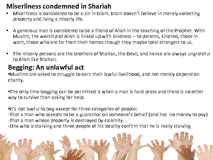 Miserliness condemned in Shariah • Miserliness is considered to be a sin in Islam
