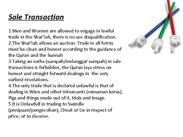 Sale Transaction 1. Men and Women are allowed to engage in lawful trade in
