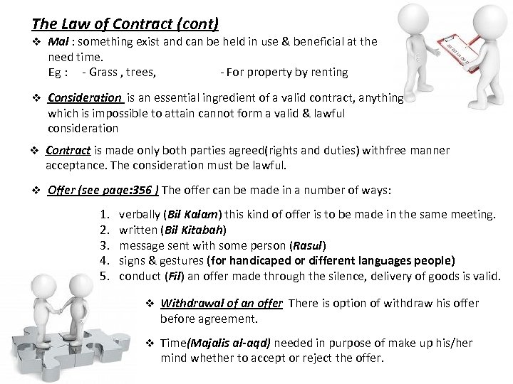 The Law of Contract (cont) v Mal : something exist and can be held