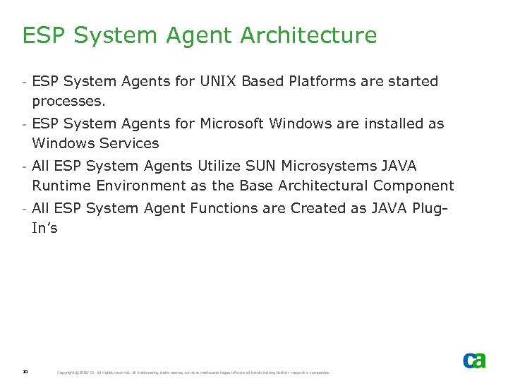 ESP System Agent Architecture - ESP System Agents for UNIX Based Platforms are started