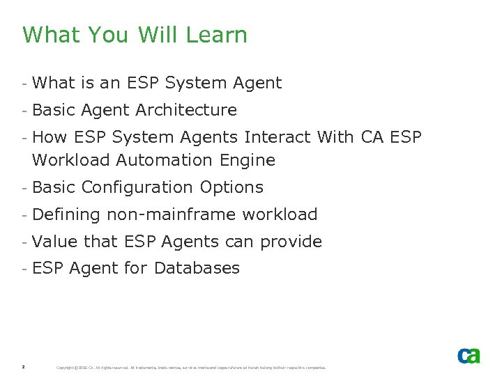 What You Will Learn - What is an ESP System Agent - Basic Agent