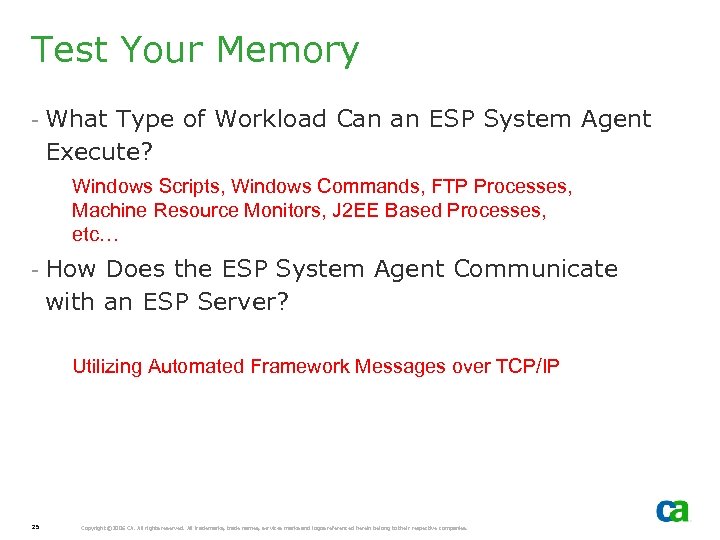 Test Your Memory - What Type of Workload Can an ESP System Agent Execute?