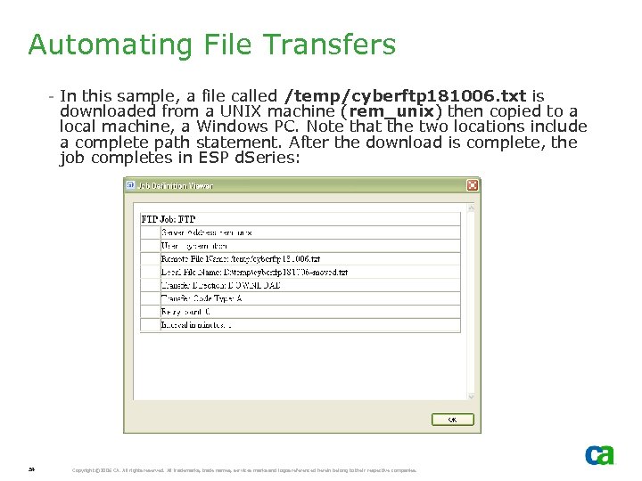 Automating File Transfers - In this sample, a file called /temp/cyberftp 181006. txt is