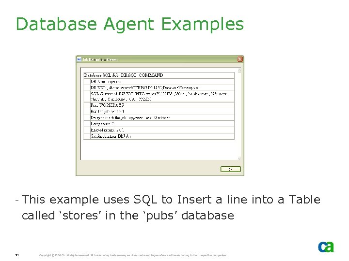 Database Agent Examples - This example uses SQL to Insert a line into a