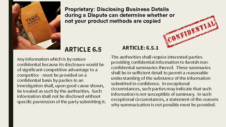 Proprietary: Disclosing Business Details during a Dispute can determine whether or not your product