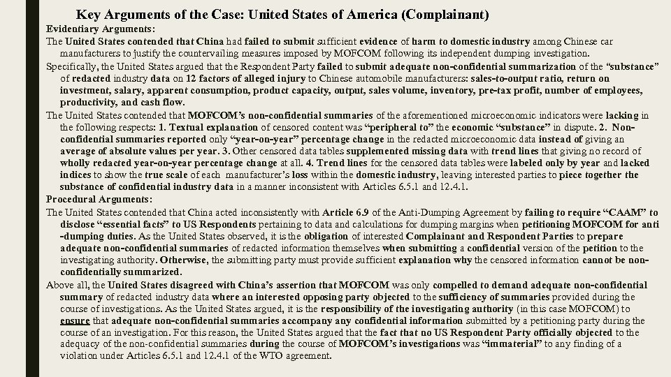 Key Arguments of the Case: United States of America (Complainant) Evidentiary Arguments: The United