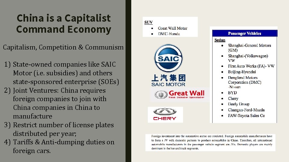 China is a Capitalist Command Economy Capitalism, Competition & Communism 1) State-owned companies like