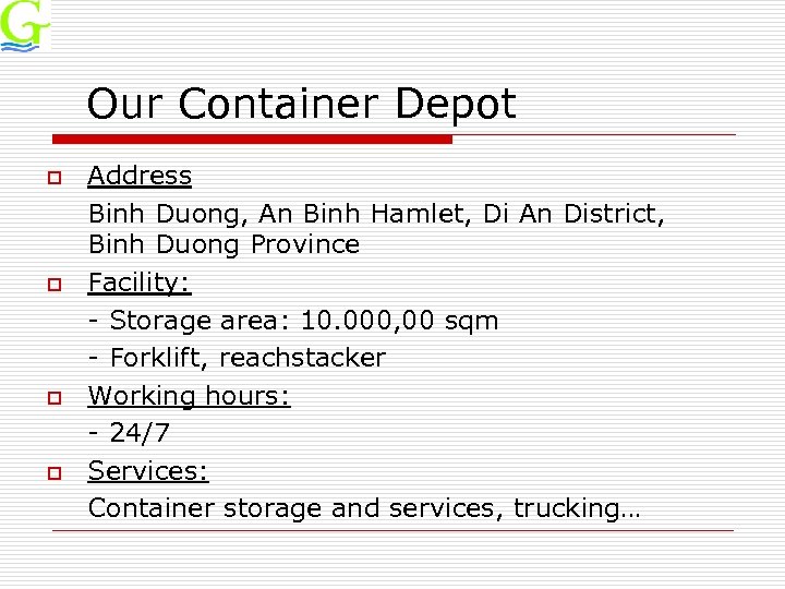 Our Container Depot o o Address Binh Duong, An Binh Hamlet, Di An District,