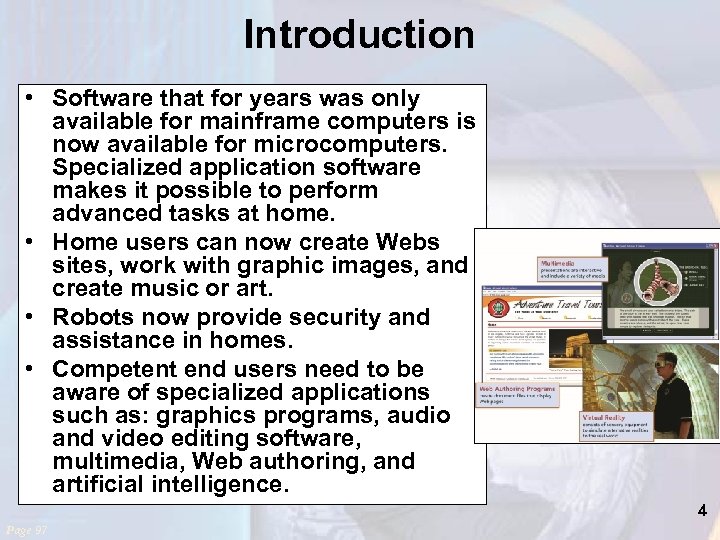 Introduction • Software that for years was only available for mainframe computers is now