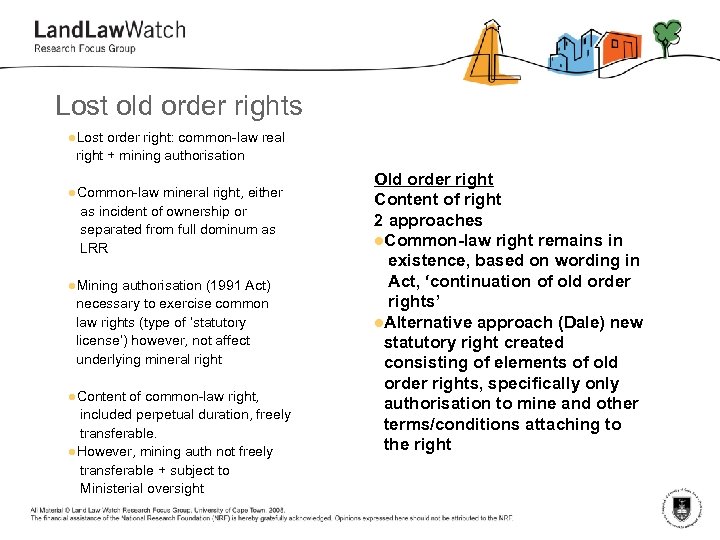 Lost old order rights l. Lost order right: common-law real right + mining authorisation