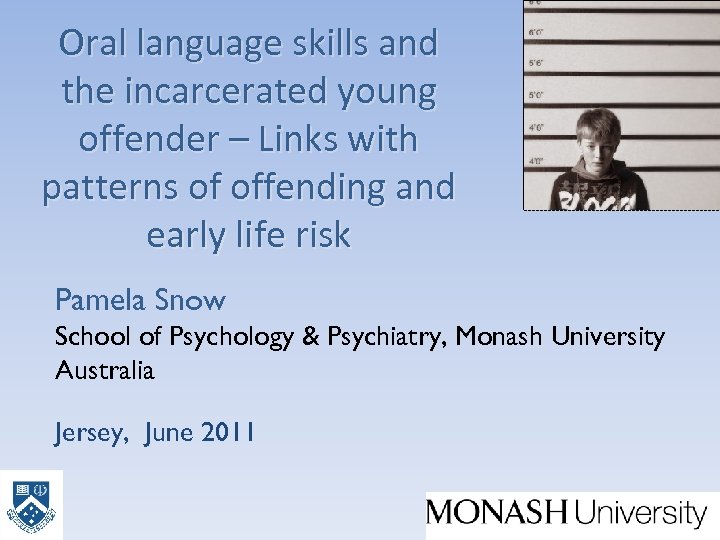 Oral language skills and the incarcerated young offender – Links with patterns of offending
