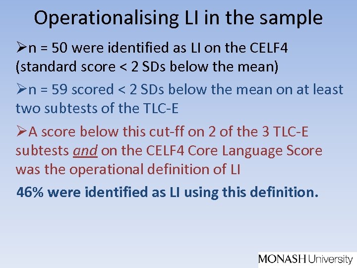 Operationalising LI in the sample Øn = 50 were identified as LI on the