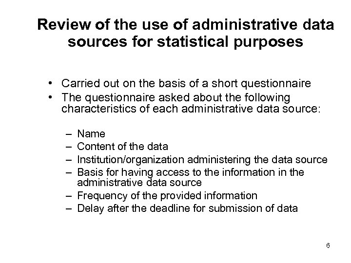 Review of the use of administrative data sources for statistical purposes • Carried out