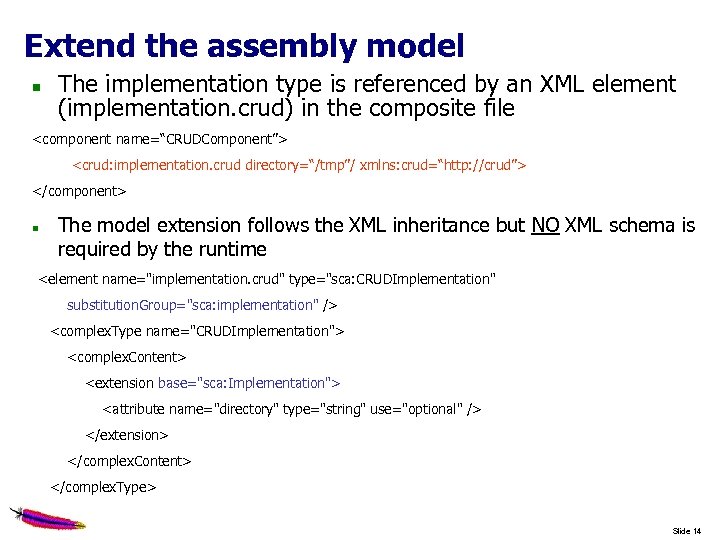 Extend the assembly model The implementation type is referenced by an XML element (implementation.