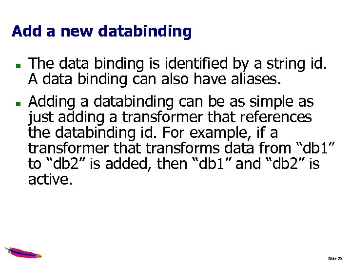 Add a new databinding The data binding is identified by a string id. A