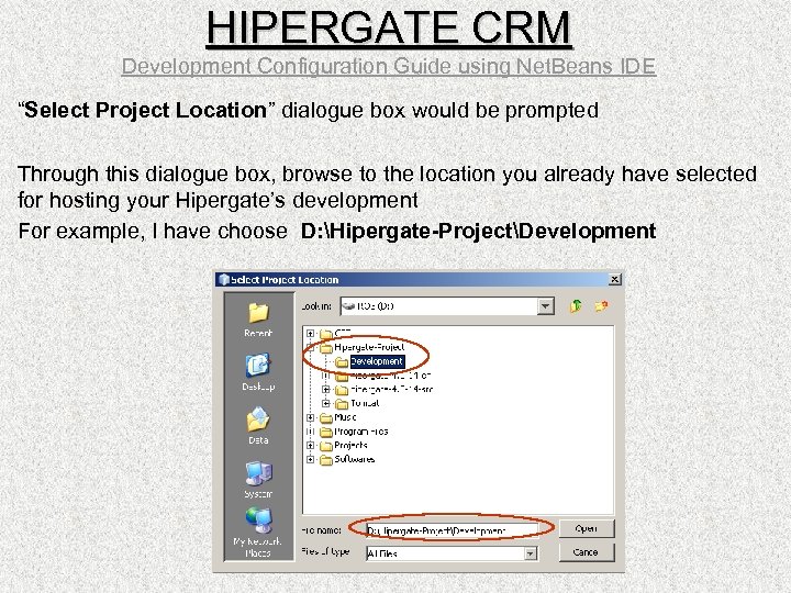 HIPERGATE CRM Development Configuration Guide using Net. Beans IDE “Select Project Location” dialogue box