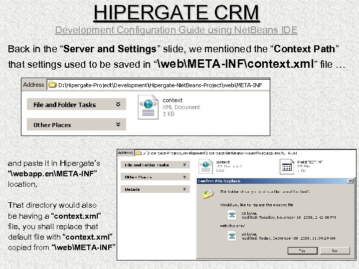 HIPERGATE CRM Development Configuration Guide using Net. Beans IDE Back in the “Server and