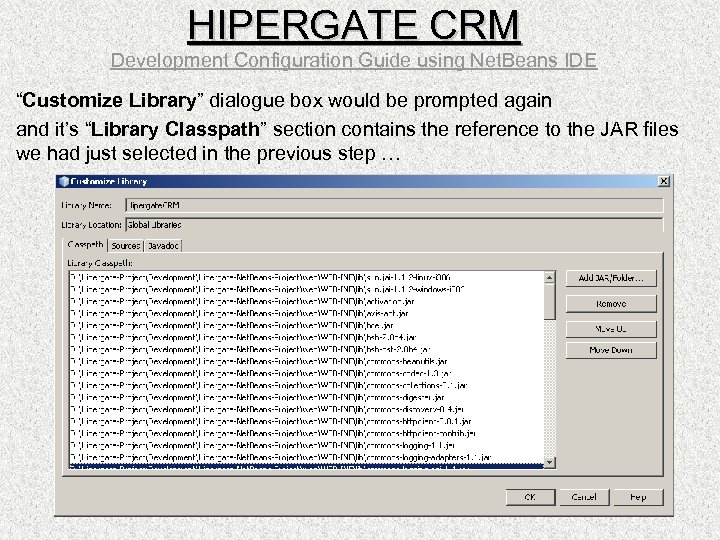 HIPERGATE CRM Development Configuration Guide using Net. Beans IDE “Customize Library” dialogue box would