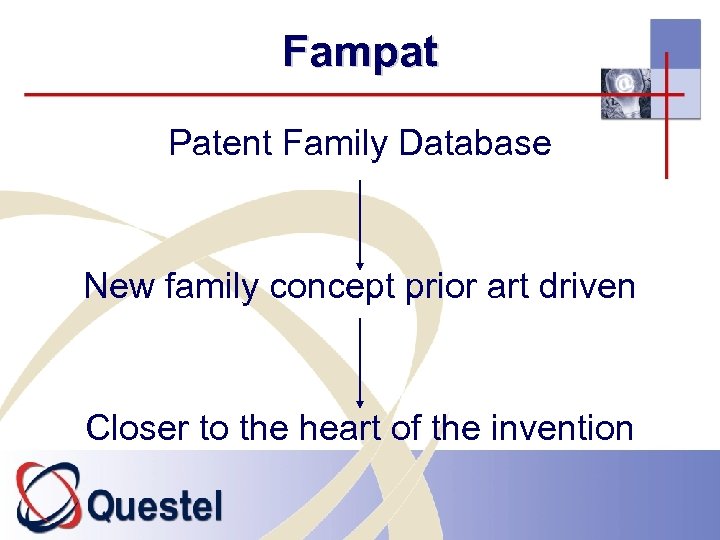 Fampat Patent Family Database New family concept prior art driven Closer to the heart