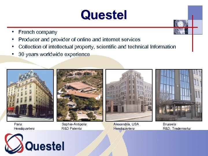 Questel • • French company Producer and provider of online and internet services Collection
