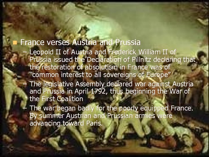 n France verses Austria and Prussia – Leopold II of Austria and Frederick William