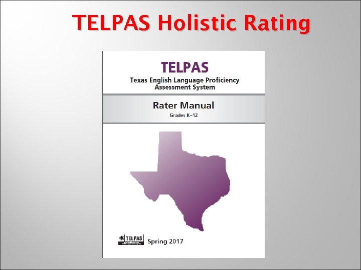 TELPAS Holistic Rating 