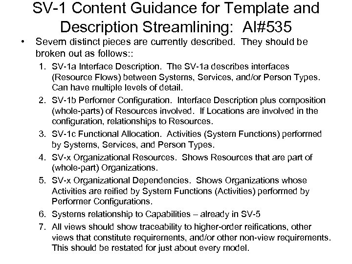 SV-1 Content Guidance for Template and Description Streamlining: AI#535 • Severn distinct pieces are