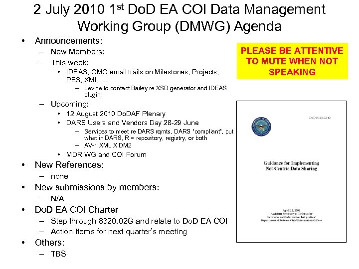 2 July 2010 1 st Do. D EA COI Data Management Working Group (DMWG)