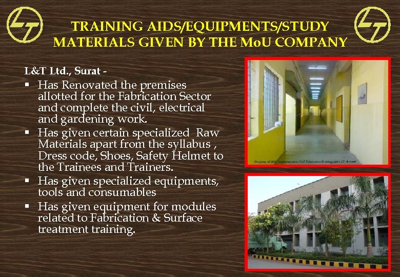 TRAINING AIDS/EQUIPMENTS/STUDY MATERIALS GIVEN BY THE Mo. U COMPANY L&T Ltd. , Surat -