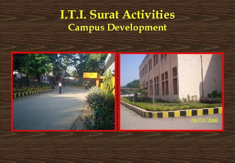 I. T. I. Surat Activities Campus Development 