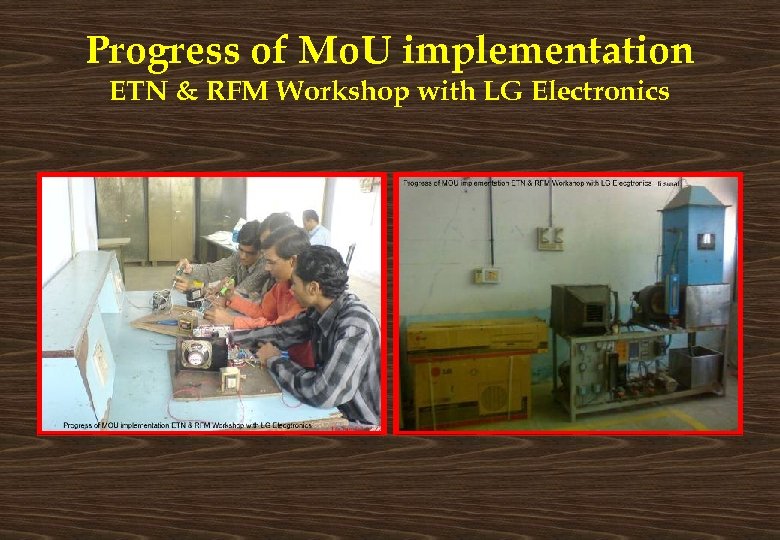 Progress of Mo. U implementation ETN & RFM Workshop with LG Electronics 