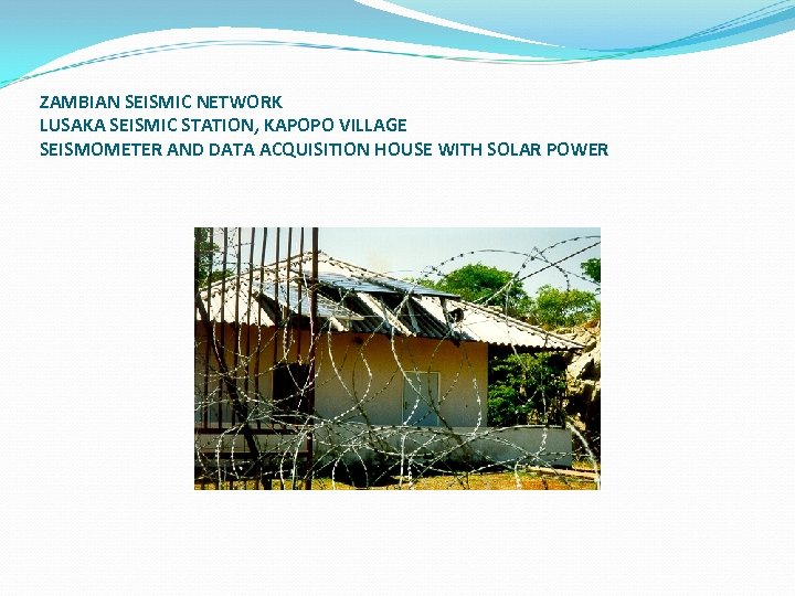 ZAMBIAN SEISMIC NETWORK LUSAKA SEISMIC STATION, KAPOPO VILLAGE SEISMOMETER AND DATA ACQUISITION HOUSE WITH