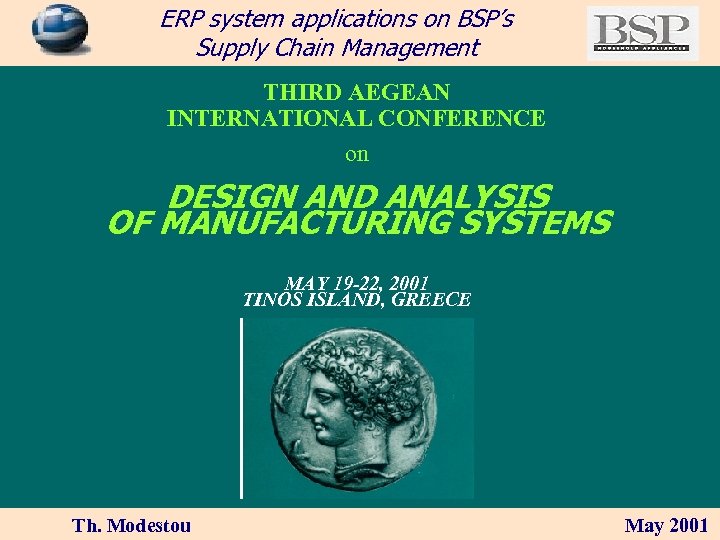 ERP system applications on BSP’s Supply Chain Management THIRD AEGEAN INTERNATIONAL CONFERENCE on DESIGN