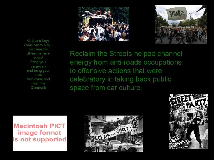 Girls and boys come out to play Reclaim the Streets is here today! Bring