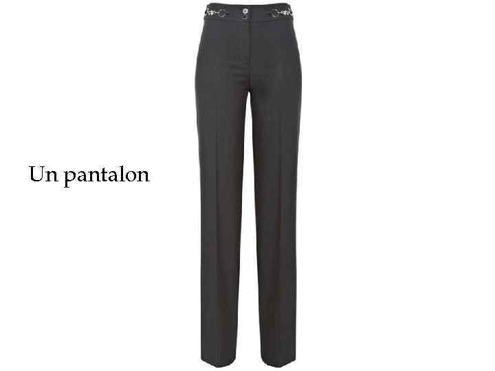 Un pantalon 