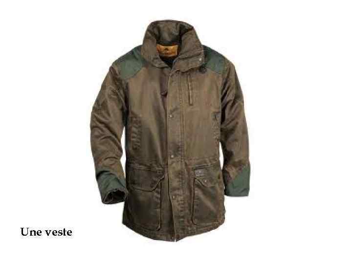 Une veste 