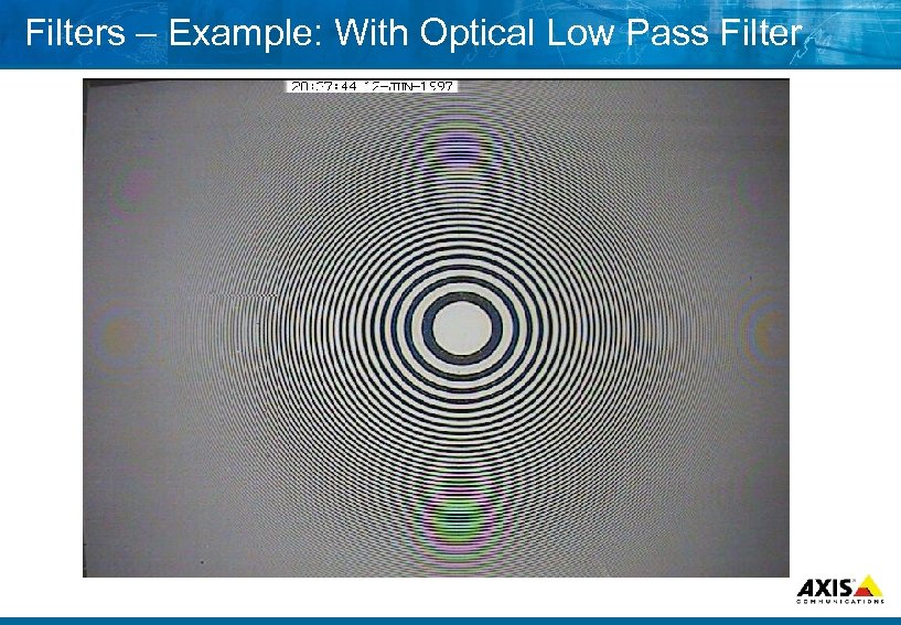 Filters – Example: With Optical Low Pass Filter 